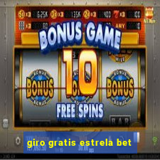 giro gratis estrela bet